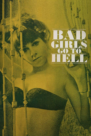 Watch Free Bad Girls Go to Hell (1965)