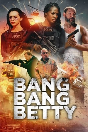 Watch Full Movie: Bang Bang Betty (2023)