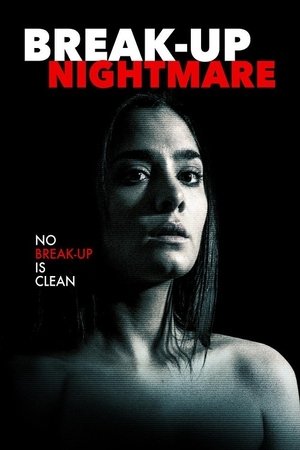 Watch Free BreakUp Nightmare (2016)