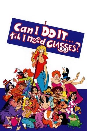 Watch Free Can I Do It Till I Need Glasses (1977)