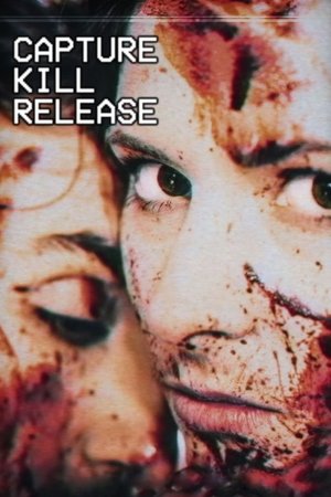 Watch Free Capture Kill Release (2016)