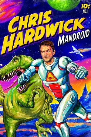 Watch Full Movie: Chris Hardwick: Mandroid (2012)