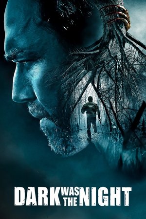Watch Free Dark Was the Night (2014)