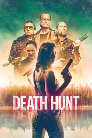 Watch Full Movie: Death Hunt (2022)