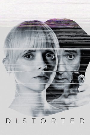 Watch Free Distorted (2018)