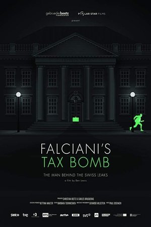 Watch Free Falcianis Tax Bomb: The Man Behind the Swiss Leaks (2015)