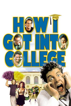 Watch Free How I Got Into College (1989)