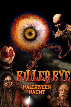 Watch Free Killer Eye: Halloween Haunt (2011)