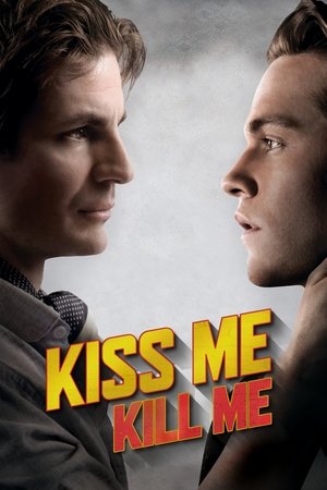 Watch Free Kiss Me, Kill Me (2015)