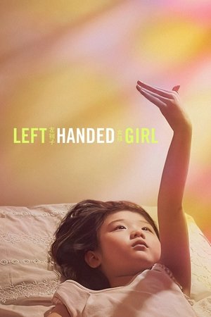 Watch Free Left Handed Girl (2025)