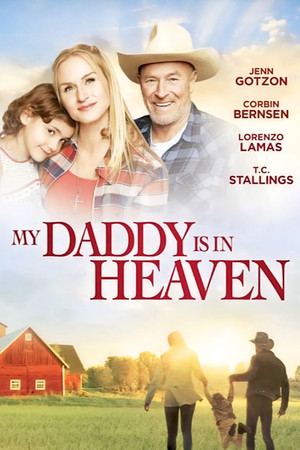 Watch Free My Daddys in Heaven (2017)