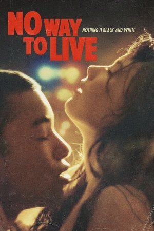 Watch Full Movie: No Way to Live (2016)