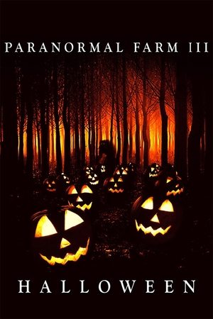 Watch Free Paranormal Farm 3 Halloween (2019)