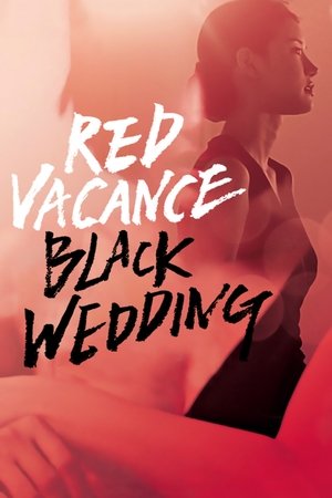 Watch Free Red Vacance Black Wedding (2011)