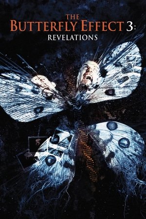 Watch Free The Butterfly Effect 3: Revelations (2009)