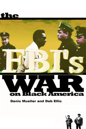 Watch Free The FBIs War on Black America (1990)