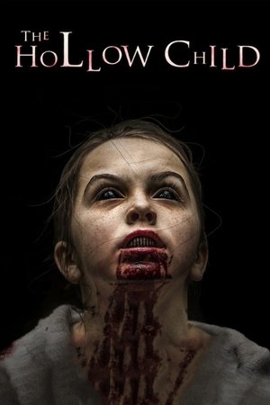 Watch Free The Hollow Child (2017)