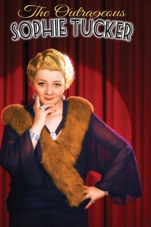 Watch Full Movie: The Outrageous Sophie Tucker (2014)