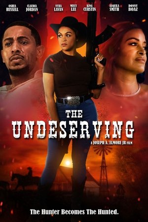 Watch Free The Undeserving (2024)
