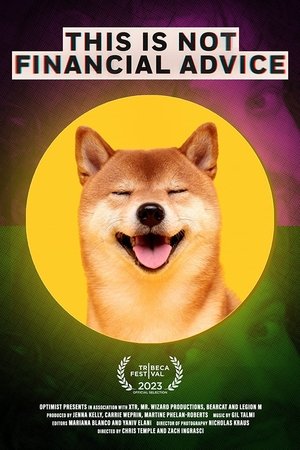 Watch Free This Is Not Financial Advice (2023)