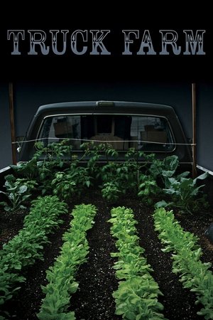 Watch Free Truck Farm (2011)