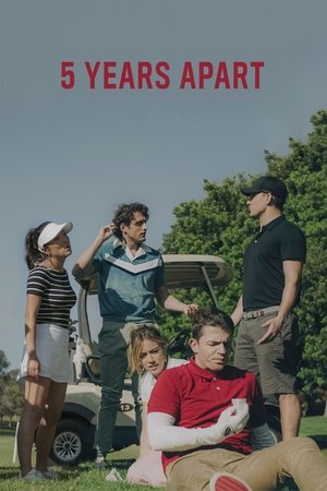 Watch Free 5 Years Apart (2019)
