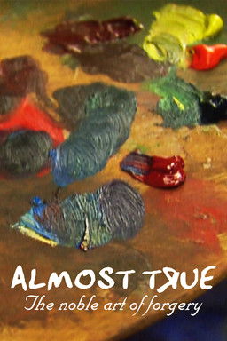 Watch Free Almost True The Noble Art of Forgery (1997)