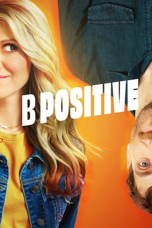 Watch Free B Positive (2020 )