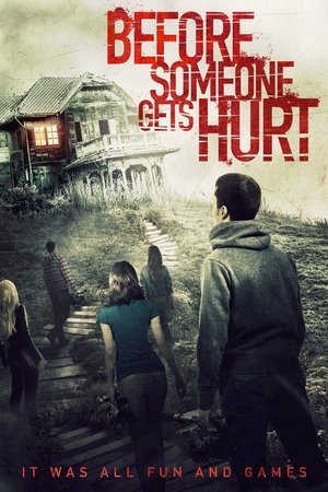 Watch Free Until Someone Gets Hurt (2016)