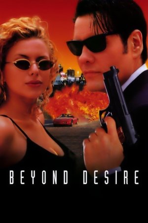 Watch Free Beyond Desire (1995)