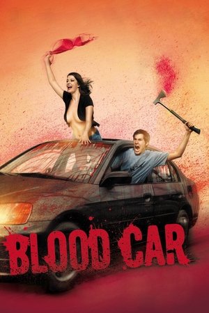 Watch Free Blood Car (2007)