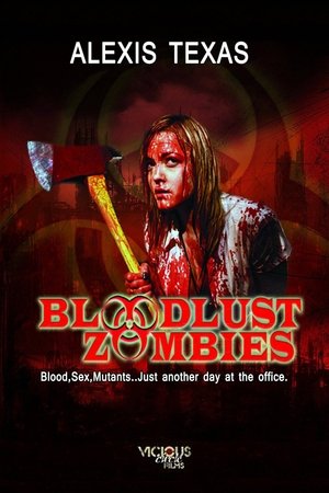 Watch Full Movie: Bloodlust Zombies (2011)