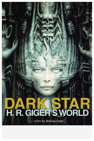 Watch Free Dark Star: HR Gigers Welt (2014)