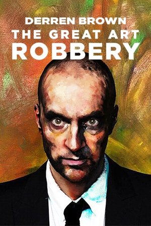 Watch Free Derren Brown The Great Art Robbery (2013)