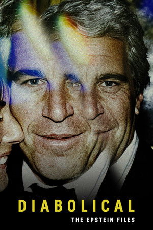 Watch Free Diabolical - The Epstein Files (2026)