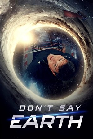 Watch Free Dont Say Earth (2024)