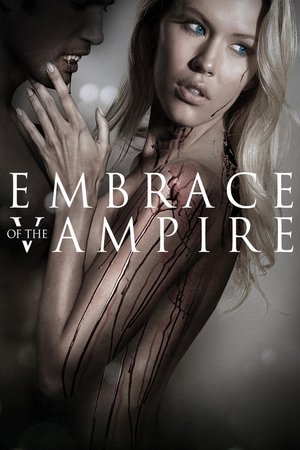 Watch Free Embrace of the Vampire (2013)