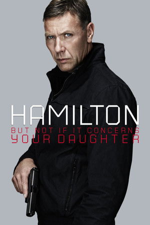 Watch Free Agent Hamilton: But Not If It Concerns Your Daughter (2012)
