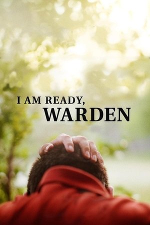 Watch Free I am Ready, Warden (2024)
