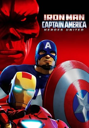 Watch Free Iron Man and Captain America: Heroes United (2014)
