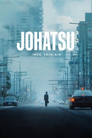 Watch Free Johatsu Into Thin Air (2024)