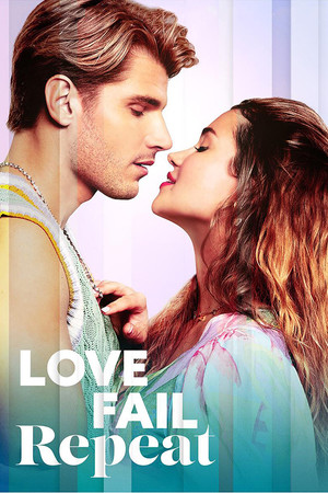 Watch Full Movie: Love Fail Repeat (2025)