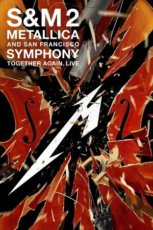 Watch Free Metallica & San Francisco Symphony S&M2 (2019)