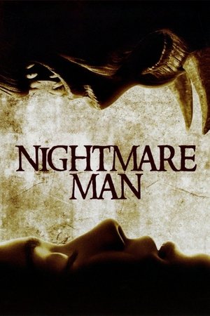 Watch Free Nightmare Man (2006)