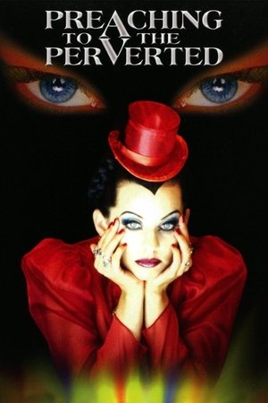 Watch Free Preaching to the Perverted (1997)