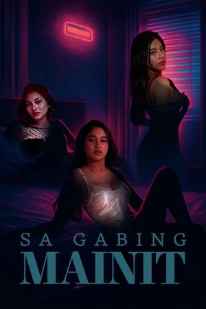 Watch Free Sa gabing mainit (2025)