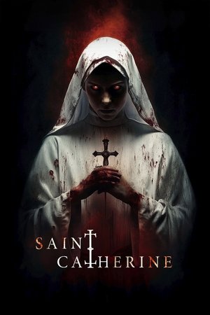 Watch Free Saint Catherine (2024)