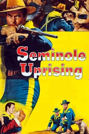 Watch Full Movie: Seminole Uprising (1955)
