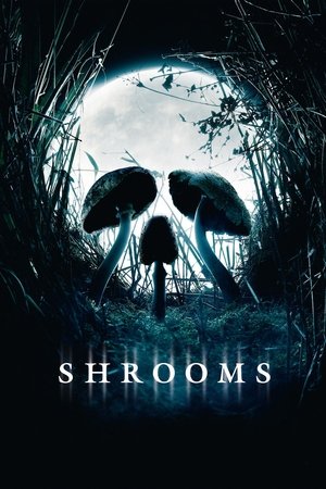 Watch Free Shrooms (2007)