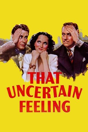 Watch Free That Uncertain Feeling (1941)
